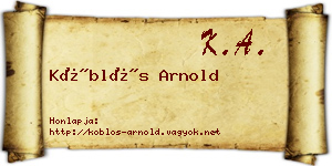 Köblös Arnold névjegykártya